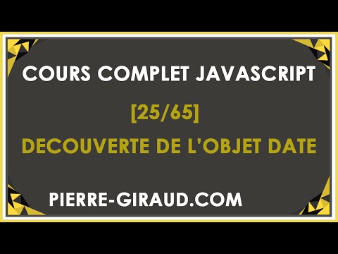 COURS COMPLET JAVASCRIPT 25 65 Présentation de l objet Date