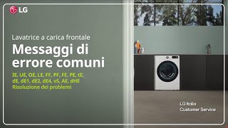 Lavatrici LG | Risoluzione dei problemi - Codici Errore piu' comuni (ita)