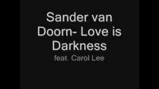 Sander van Doorn- Love is Darkness lyrics