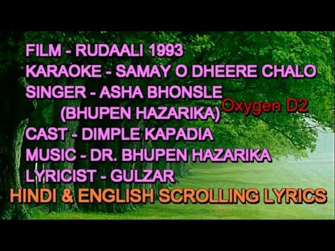 Samay O Dheere Chalo Karaoke With Lyrics Scrolling Oxygen D2 Asha Bhupen Rudaali 1993
