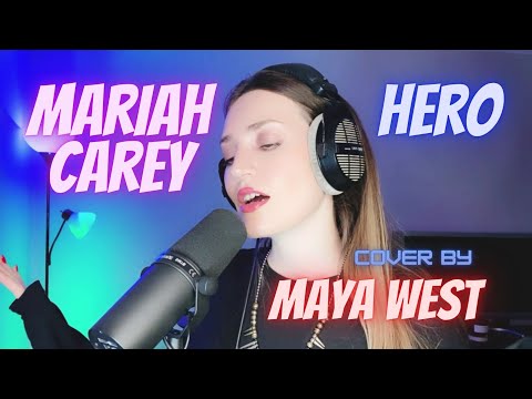 Mariah Carey - Hero (cover by Maya West)