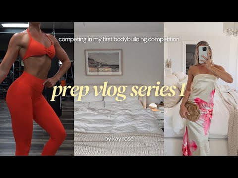 Prep Vlog | Series 1 - I am competing in my first bodybuilding competition!!