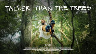 TALLER THAN THE TREES | OFFICIAL TRAILER