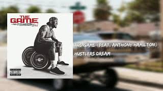 The Game (feat. Anthony Hamilton) - Hustlers Dream