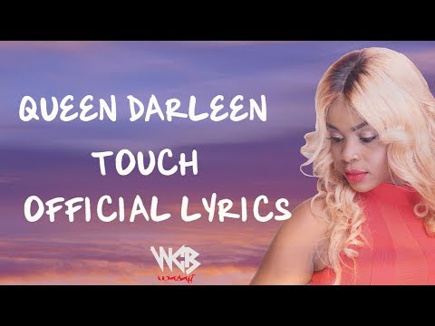 Queen Darleen - Touch (Official Lyrics)