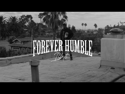 Blxst - Forever Humble ( Music Video )