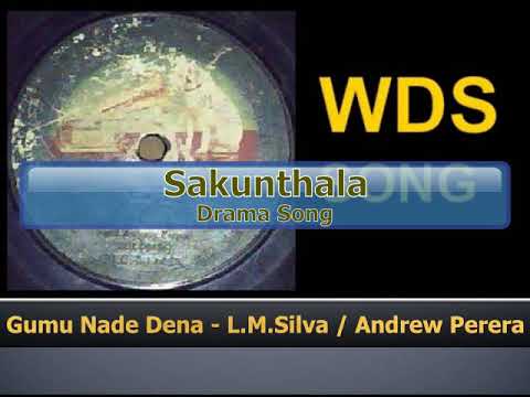 Gumu Nade Dena - L.M.Silva / Andrew Perera