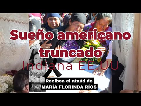 LLEGADA DE CUERPO DE MARIA FLORINDA RIOS A CABRICAN QUETZALTENANGO