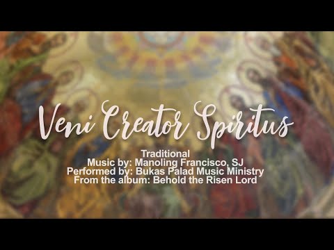 Veni Creator Spiritus - Bukas Palad (Lyric Video)