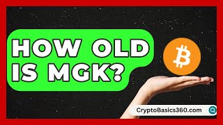 How Old Is MGK | The Musician Encyclopedia