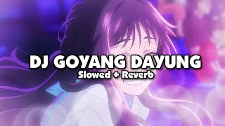 Download lagu DJ GOYANG DAYUNG (Slowed   Reverb) mp3