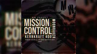 Kernkraft 400 vs Mission Control vs Moonraker (Dimitri Vegas \u0026 Like Mike TML 2023 Mashup)