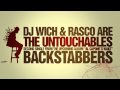 DJ Wich and Rasco are The Untouchables - Backstabbers