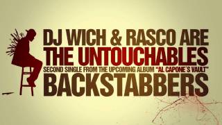 DJ Wich and Rasco are The Untouchables - Backstabbers