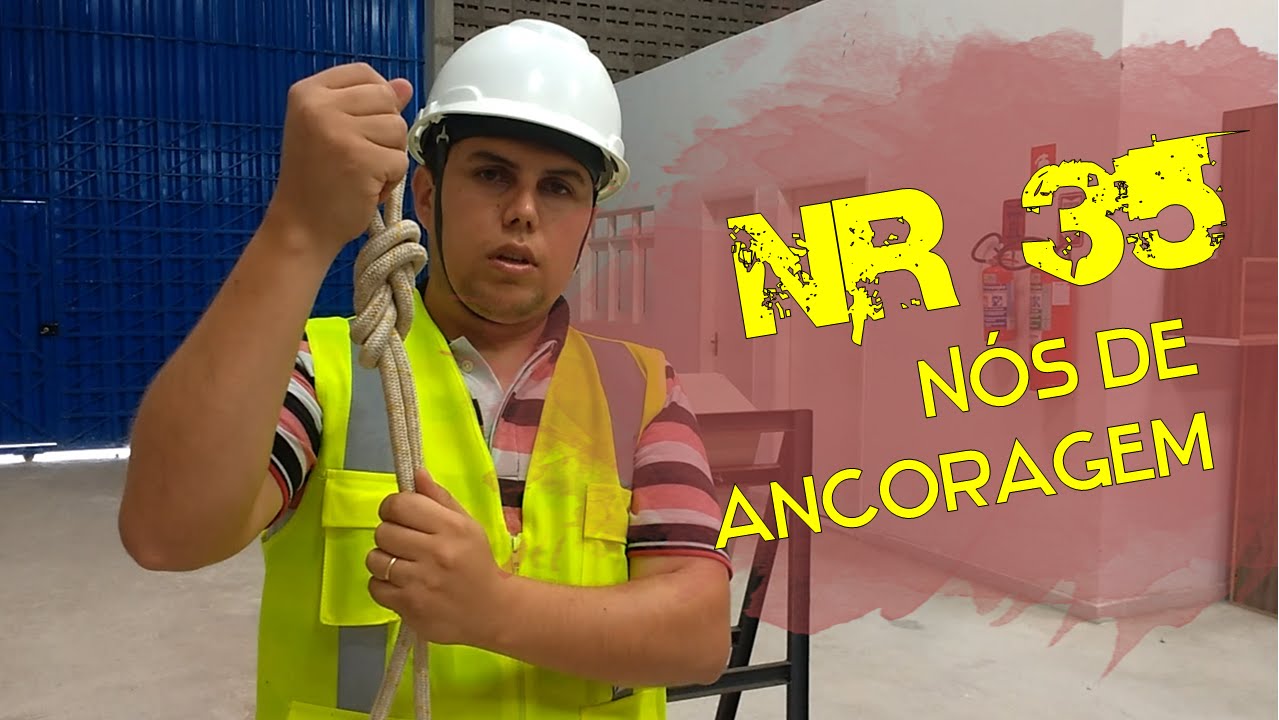 NR 35 Nós de ancoragem