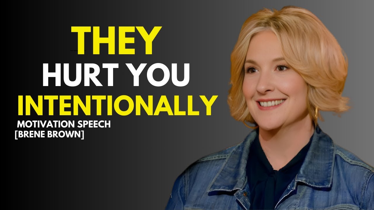 DON'T GIVE THEM A SECOND CHANCE, THEY DAMAGED YOU INTENTIONALLY | BRENE BROWN BEST SPEECH
