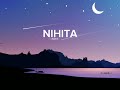 NIHITA- John chamling rai \ lyrical video