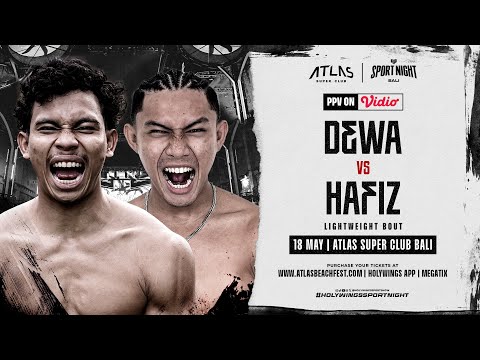 Holywings Sport Night Bali - Al Hafiz vs Dewa Aji Sukma