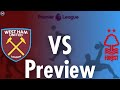 West Ham United Vs Nottingham Forest Preview Premier League JP WHU TV