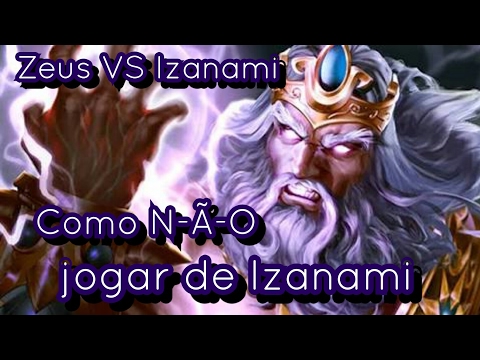 Como NÃO jogar de Izanami! - Smite Duel League: Zeus VS Izanami