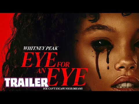 EYE FOR AN EYE (2025) Official Trailer (HD) SUPERNATURAL
