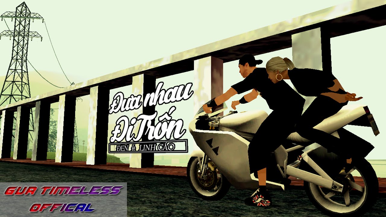 ‘Đưa nhau đi trốn’ phiên bản GTA SA ‘Đưa nhau đi trốn’ phiên bản GTA SA