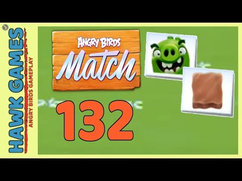 Angry Birds Match ⭐ Level 132 Super hard - Walkthrough, No Boosters