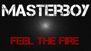 Masterboy - Feel The Fire