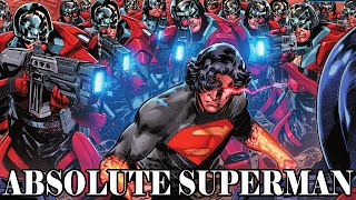 The Entire Story Of Absolute Superman