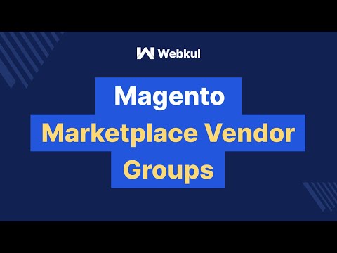 Magento Marketplace Vendor/ Seller groups