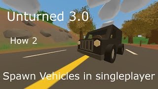 Unturned 3.0 How 2 Spawn Vehicles