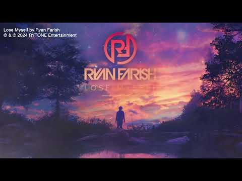 Ryan Farish - Lose Myself