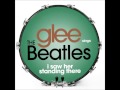 Glee - I Saw Her Standing There (DOWNLOAD MP3 ...