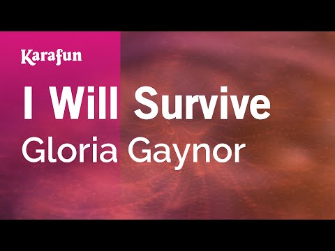 I Will Survive - Gloria Gaynor | Karaoke Version | KaraFun