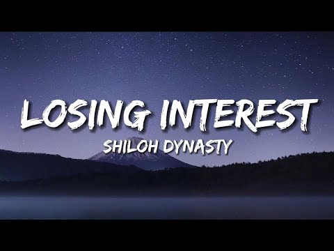 Shiloh Dynasty - Losing Interest (lyrics)
