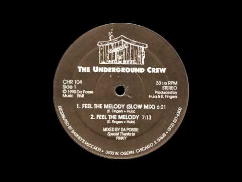 The Underground Crew ‎- Feel The Melody