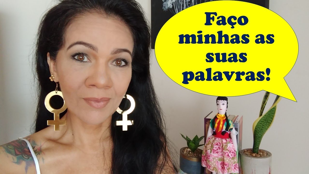 Faço minhas as suas palavras!