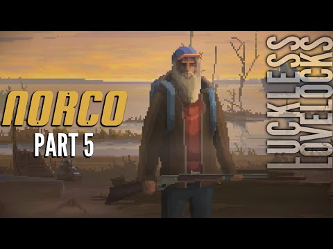 We Enlist A Big Gun in Norco Part 5