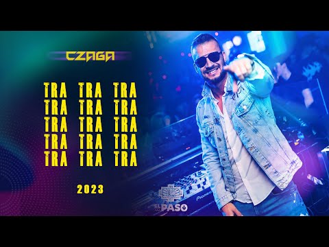 Tra Tra Tra - Czaga Edit 2023