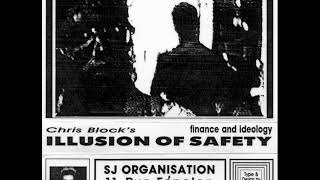 Chris Block 's Illusion Of Safety ‎- Finance And Ideology