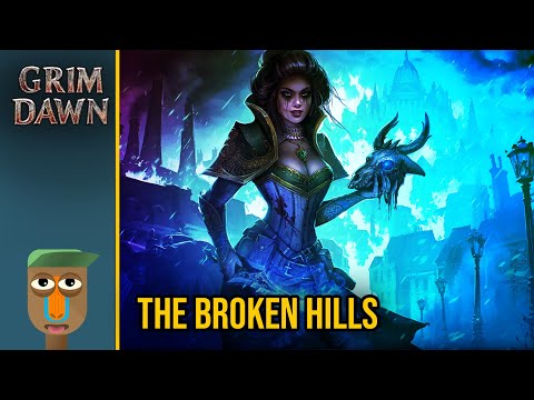 The Broken Hills | Grim Dawn | Beginner Walkthrough | Oppressor Hardcore 13
