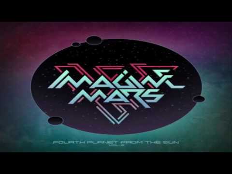 IMAGINE MARS - Dj Set ''Fourth Planet From The Sun Vol  2'' 27-05-2017 [Psychedelic Trance]