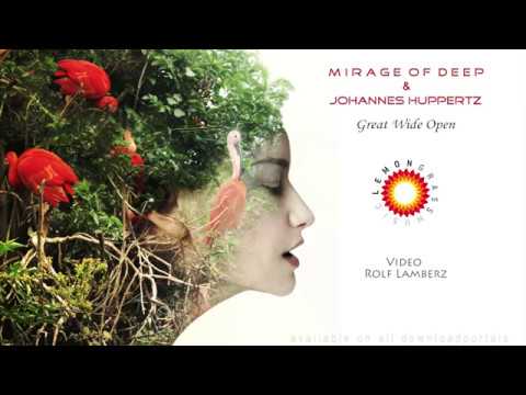 Mirage Of Deep & Johannes Huppertz - Great Wide Open