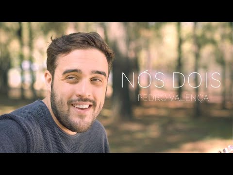 Pedro Valença - Nós Dois (Vídeo Oficial)