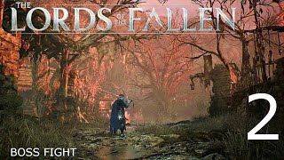 The Lords of the Fallen PC Gameplay | PART 2 | Holy Bulwark Otto BOSS FIGHT |