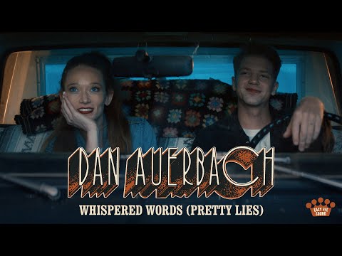 Dan Auerbach - "Whispered Words (Pretty Lies)" [Official Music Video]