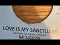 Nat Augustin”Love is my sanctuary” No 149th Record A&B Side of each Record