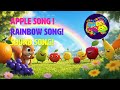 Apple Song Rainbow Song Sound Song Akkuthikku