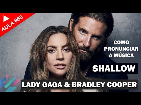 Shallow - Lady Gaga & Bradley Cooper (Aula #60)