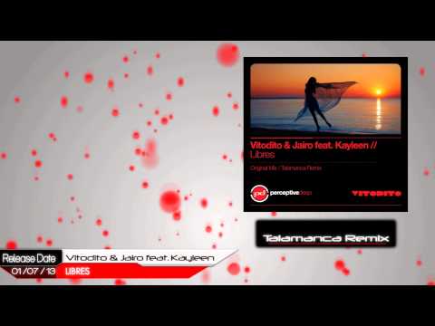 Vitodito & Jairo feat. Kayleen - Libres (Talamanca Remix)